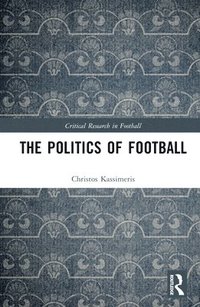 bokomslag The Politics of Football