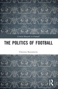 bokomslag The Politics of Football