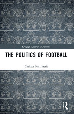 bokomslag The Politics of Football