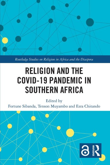 bokomslag Religion and the COVID-19 Pandemic in Southern Africa