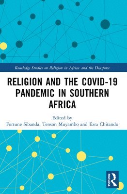 Religion and the COVID-19 Pandemic in Southern Africa 1