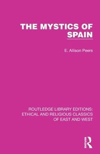 bokomslag The Mystics of Spain