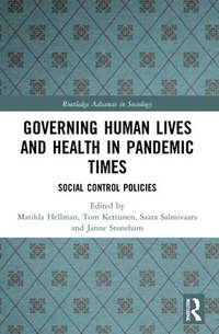 bokomslag Governing Human Lives and Health in Pandemic Times