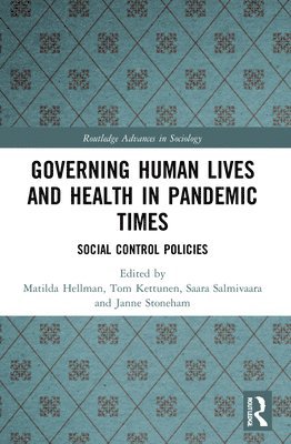 Governing Human Lives and Health in Pandemic Times 1