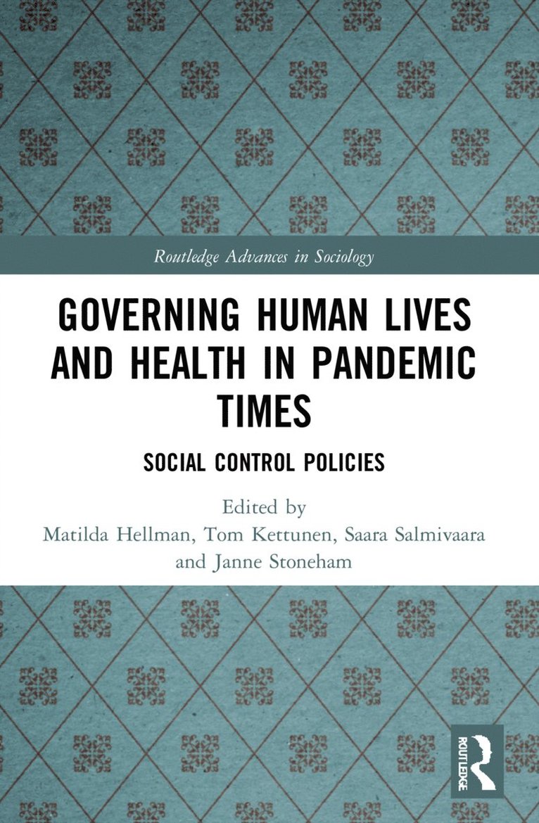 Governing Human Lives and Health in Pandemic Times 1