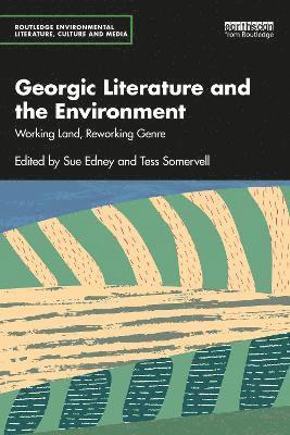Sue Edney, Tess Somervell - Georgic Literature and the Environment, Häftad