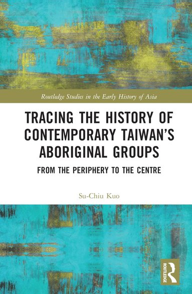 bokomslag Tracing the History of Contemporary Taiwans Aboriginal Groups