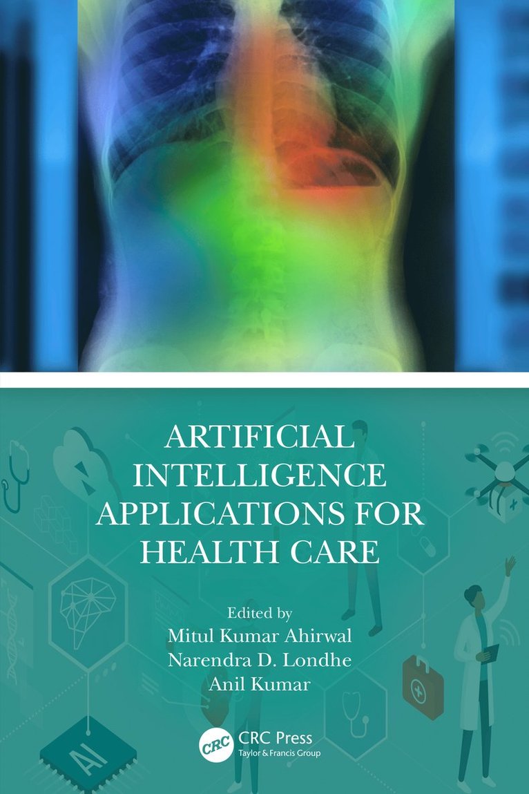 Artificial Intelligence Applications for Health Care 1