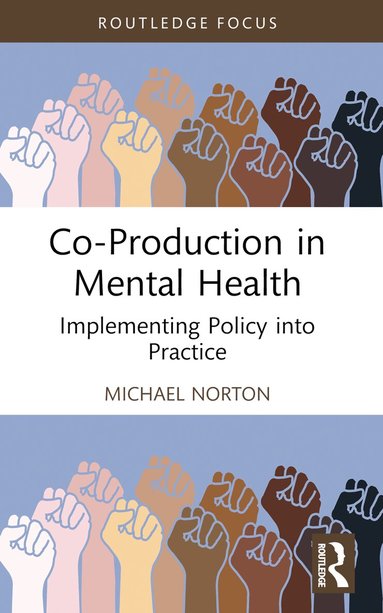 Michael Norton - Co-Production in Mental Health, Häftad