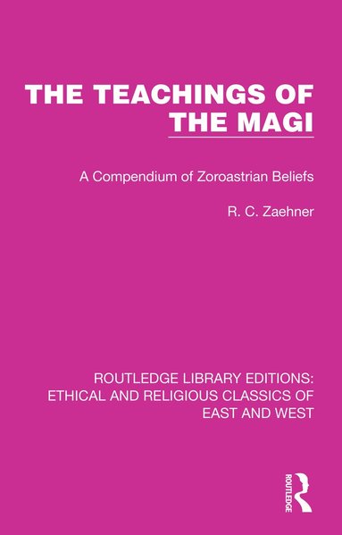 R. C. Zaehner - Teachings of the Magi, Häftad