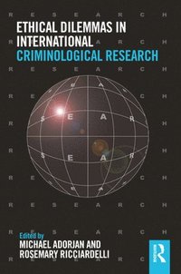 bokomslag Ethical Dilemmas in International Criminological Research