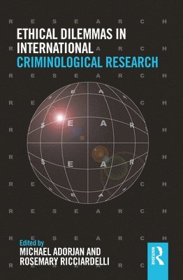 Ethical Dilemmas in International Criminological Research 1