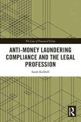 Anti-Money Laundering Compliance and the Legal Profession 1