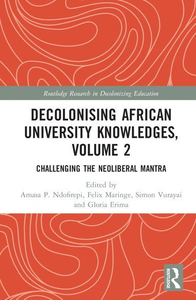 bokomslag Decolonising African University Knowledges, Volume 2