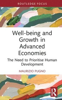 bokomslag Well-being and Growth in Advanced Economies