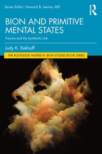 bokomslag Bion and Primitive Mental States