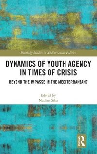 bokomslag Dynamics of Youth Agency in Times of Crisis