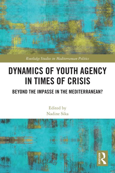 bokomslag Dynamics of Youth Agency in Times of Crisis