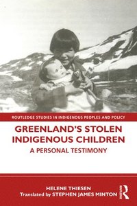 bokomslag Greenlands Stolen Indigenous Children