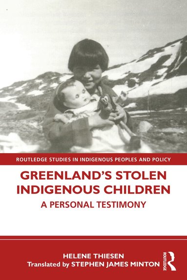 Helene Thiesen - Greenland’s Stolen Indigenous Children, Häftad