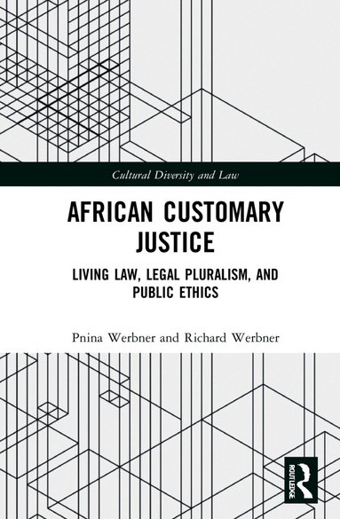 Pnina Werbner, Richard Werbner - African Customary Justice, Inbunden