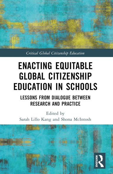 bokomslag Enacting Equitable Global Citizenship Education in Schools
