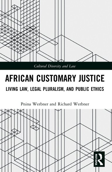 Pnina Werbner, Richard Werbner - African Customary Justice, Häftad
