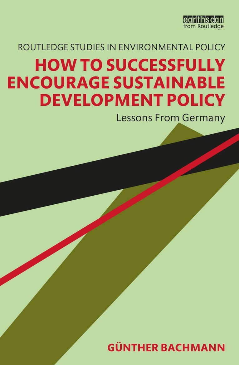 Günther Bachmann, Gunther Bachmann - How to Successfully Encourage Sustainable Development Policy, Häftad