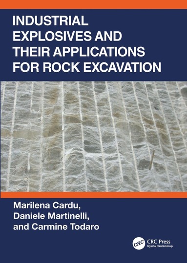 bokomslag Industrial Explosives and their Applications for Rock Excavation