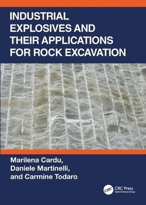 Industrial Explosives and their Applications for Rock Excavation 1