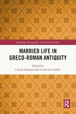 Married Life in Greco-Roman Antiquity 1