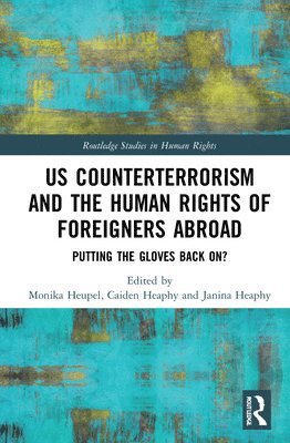 US Counterterrorism and the Human Rights of Foreigners Abroad 1