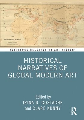 bokomslag Historical Narratives of Global Modern Art