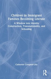 bokomslag Children in Immigrant Families Becoming Literate