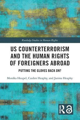 US Counterterrorism and the Human Rights of Foreigners Abroad 1