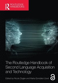 bokomslag The Routledge Handbook of Second Language Acquisition and Technology