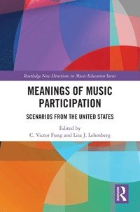 bokomslag Meanings of Music Participation