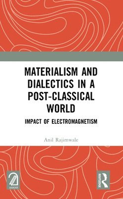 bokomslag Materialism and Dialectics in a Post-classical World