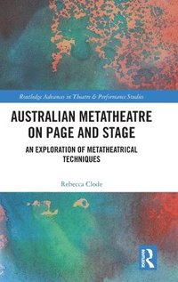 bokomslag Australian Metatheatre on Page and Stage