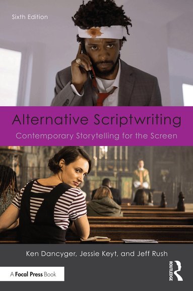 Ken Dancyger, Jessie Keyt, Jeff Rush - Alternative Scriptwriting, Häftad