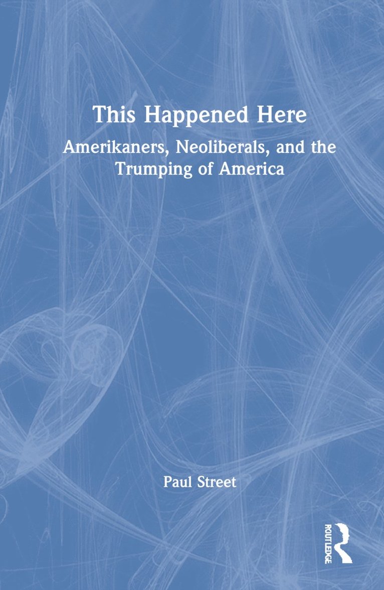 Paul Street - This Happened Here, Inbunden