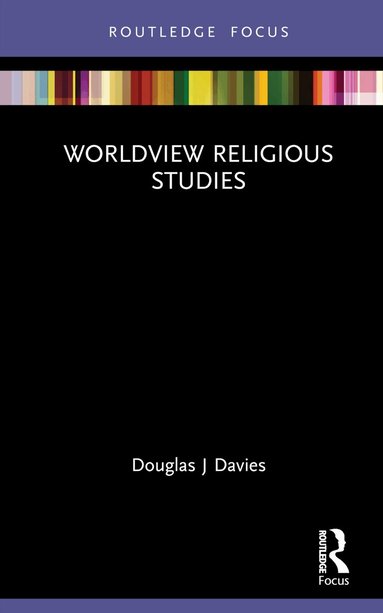 Douglas J Davies - Worldview Religious Studies, Inbunden