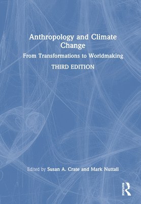 bokomslag Anthropology and Climate Change