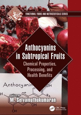 Anthocyanins in Subtropical Fruits 1