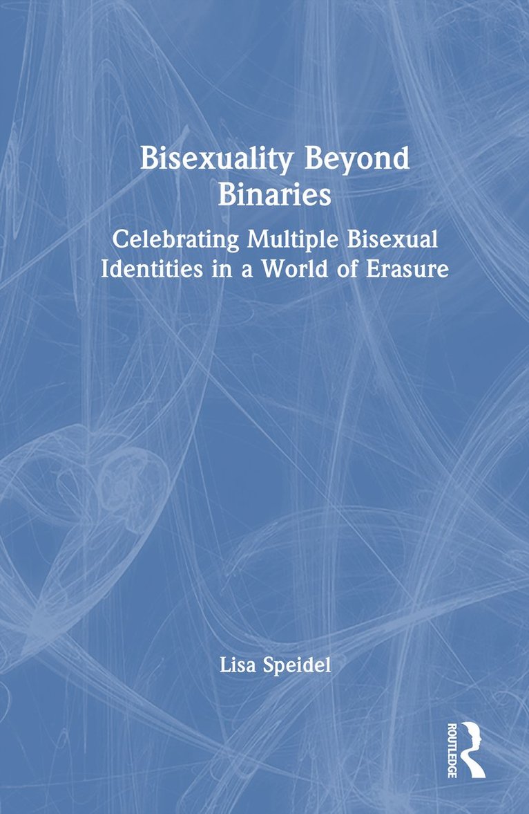 Bisexuality Beyond Binaries 1