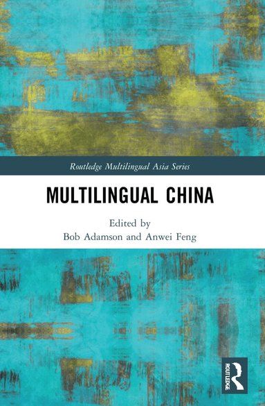 Bob Adamson, Anwei Feng - Multilingual China, Häftad
