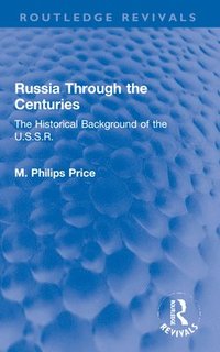 bokomslag Russia Through the Centuries