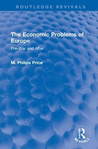 bokomslag The Economic Problems of Europe