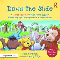 bokomslag Down the Slide: A Words Together Storybook to Help Children Find Their Voices