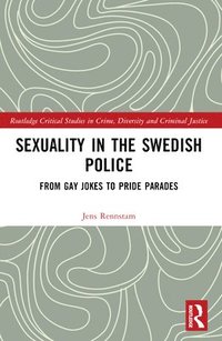 bokomslag Sexuality in the Swedish Police